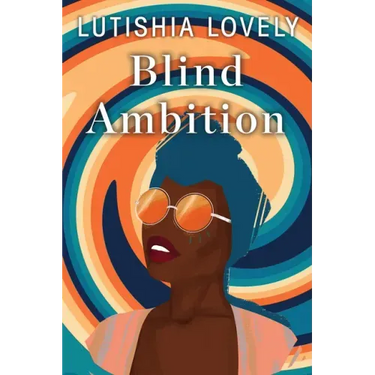 Blind Ambition