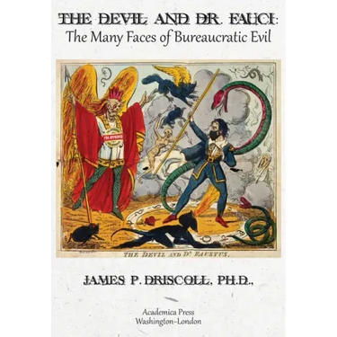 The Devil and Dr. Fauci: The Many Faces of Bureaucratic Evil