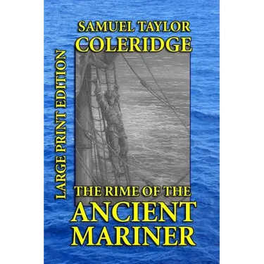 The Rime of the Ancient Mariner - Large Print Edition