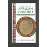 Diary of an African Journey: The Return of Rider Haggard