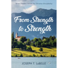From Strength to Strength: Seven Timeless Virtues for Christian Discipleship