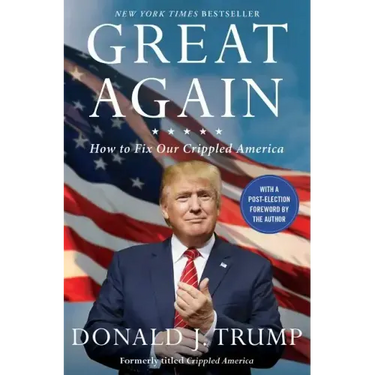 Great Again: How to Fix Our Crippled America