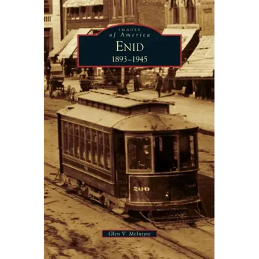 Enid, 1893-1945