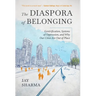 The Diaspora of Belonging: Gentrification, Systems of Oppression, and Why Our Cities Are Out of Place