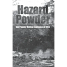 Hazard Powder: The Powder Hollow Explosion of 1913