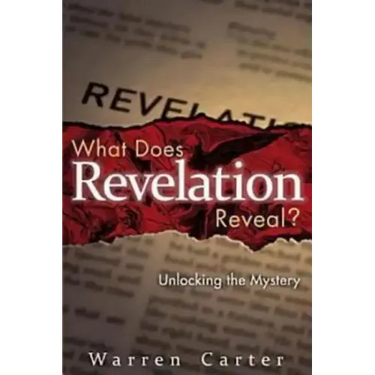 What Does Revelation Reveal?: Unlocking the Mystery