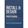 How to Install & Design Solar Panels Like a Professional: Save Thousands by Doing It Yourself Power All Your Projects with the Power of the Sun.