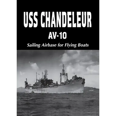USS Chandeleur Av-10: Sailing Airbase for Flying Boats (Limited)