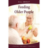 All About Feeding Older People