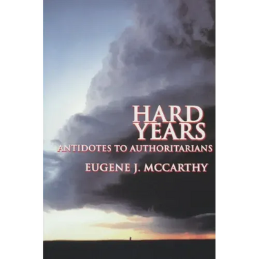 Hard Years - Antidotes to Authoritarians