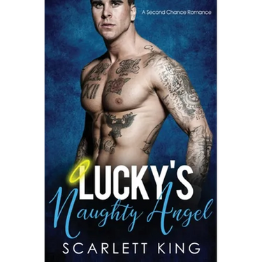 Lucky's Naughty Angel: A Second Chance Romance