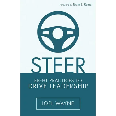 Steer: Eight Practices to Drive Leadership