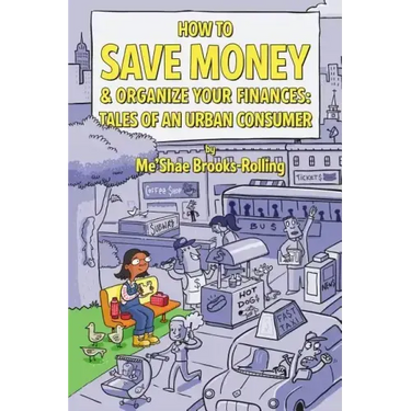 How To Save Money & Organize Your Finances: Tales of an Urban Consumer