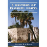 A History of Florida Forts: Florida's Lonely Outposts