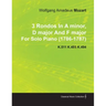 3 Rondos in a Minor, D Major and F Major by Wolfgang Amadeus Mozart for Solo Piano (1786-1787) K.511 K.485 K.494