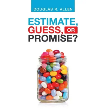 Estimate, Guess, or Promise?