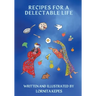 Recipes For A Delectable Life