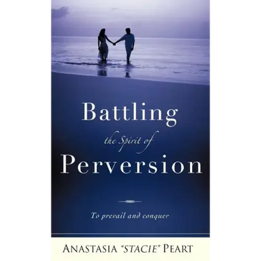 Battling the Spirit of Perversion