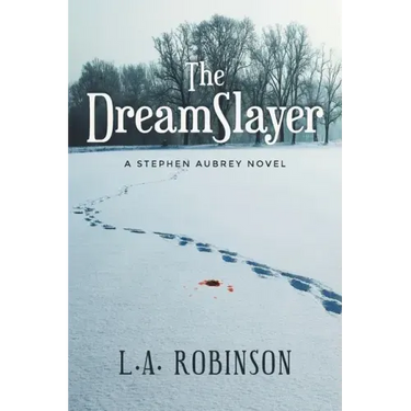 The DreamSlayer: A Stephen Aubery Novel