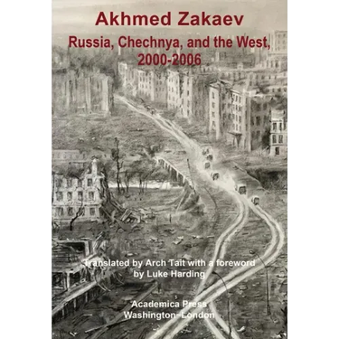 Russia, Chechnya, and the West,2000-2006: The Emboldening of Putin