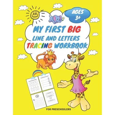 My First Big Lins and Letter Tracing Workbook For Preschoolers AGES 3+: From Fingers to Crayons, Home school, pre-k and kindergarten lines, shapes let