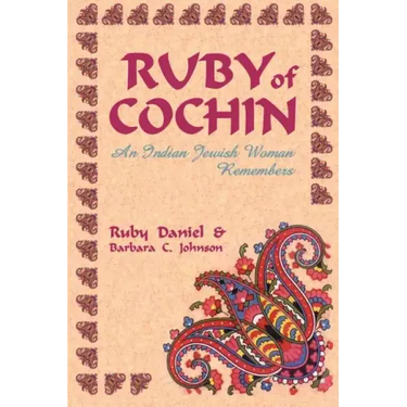 Ruby of Cochin: An Indian Jewish Woman Remembers