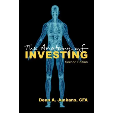 The Anatomy of Investing: Second Edition