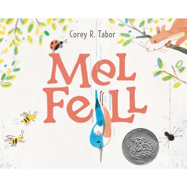 Mel Fell: A Caldecott Honor Award Winner