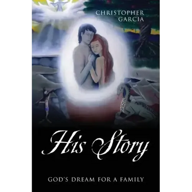 His Story: God's Dream for a Family