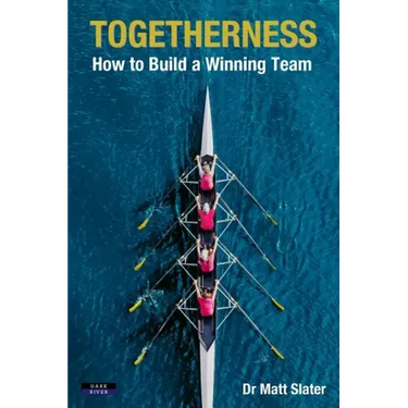 Togetherness: How to Build a Winning Team