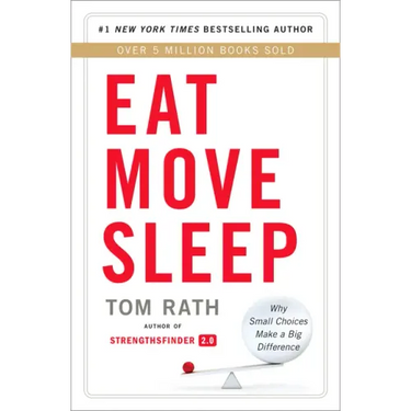 Eat Move Sleep: How Small Choices Lead to Big Changes