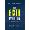 The 6Ixth Evolution: Managing Lives and Careers Through Convulsive Times