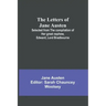 The Letters of Jane Austen;Selected from the compilation of her great nephew, Edward, Lord Bradbourne