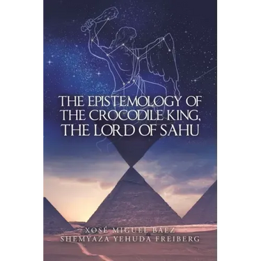 The Epistemology of the Crocodile King, the Lord of Sahu