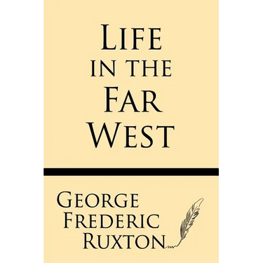 Life in the Far West