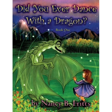 Did You Ever Dance With a Dragon? Book One