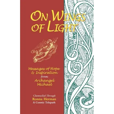 On Wings of Light: Messages of Hope and Inspiration from Archangel Michael