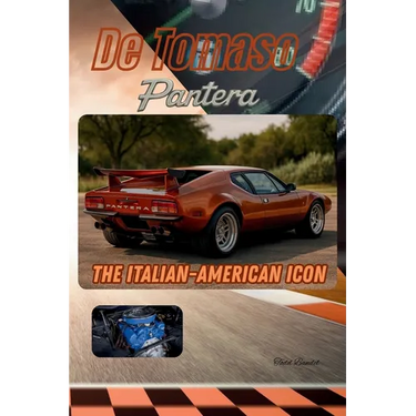 De Tomaso Pantera: The Italian-American Icon