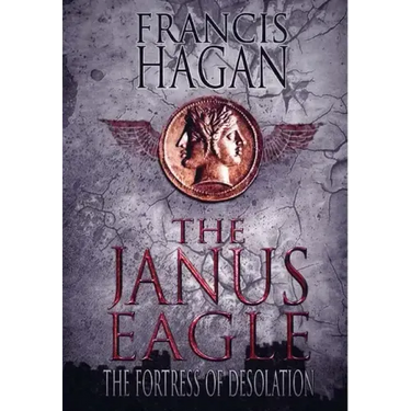 The Janus Eagle: The Fortress of Desolation