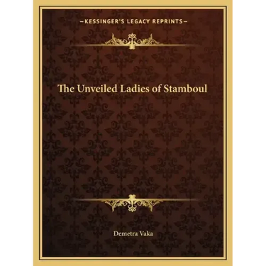 The Unveiled Ladies of Stamboul