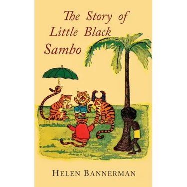 The Story of Little Black Sambo: Color Facsimile of First American Illustrated Edition