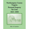 Northampton County, Virginia Personal Property Tax Lists, 1821-1850