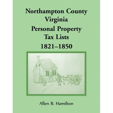 Northampton County, Virginia Personal Property Tax Lists, 1821-1850