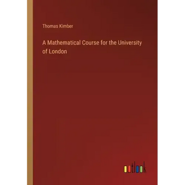 A Mathematical Course for the University of London
