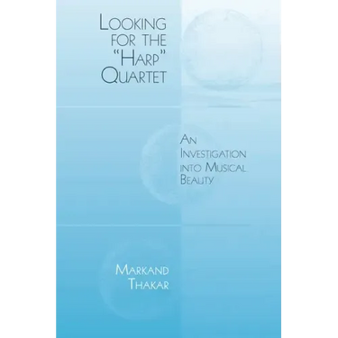 Looking for the Harp Quartet: An Investigation Into Musical Beauty