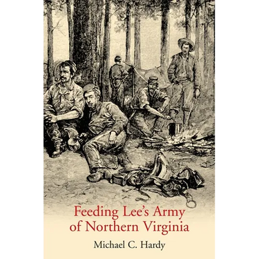Feeding Lee's Army of Northern Virginia