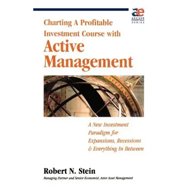 Active Management: Profitable Strategies for Today's Investment Climate