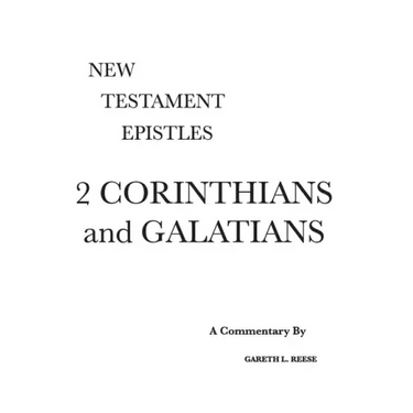 2 Corinthians and Galatians: A Critical & Exegetical Commentary