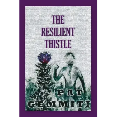 The Resilient Thistle