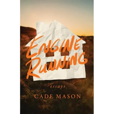 Engine Running: Essays